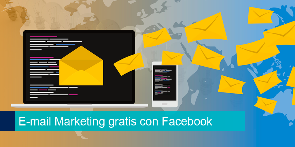 E-mail Marketing gratis con Facebook